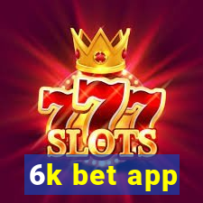 6k bet app