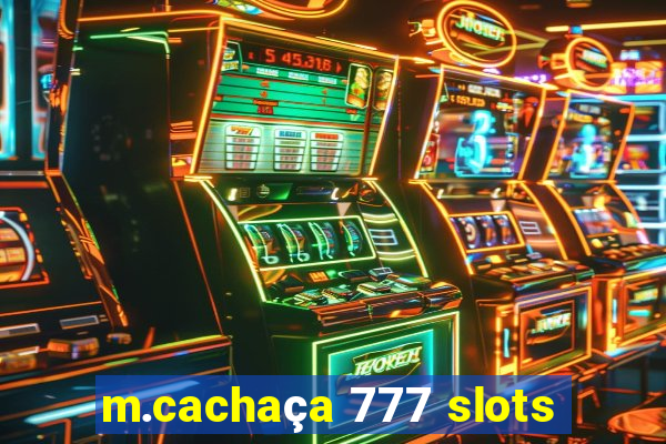 m.cachaça 777 slots