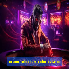 grupo telegram robo aviator