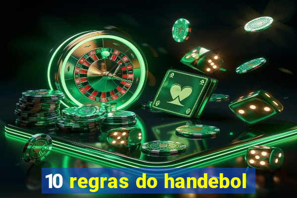 10 regras do handebol