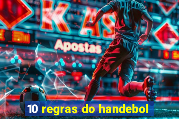 10 regras do handebol