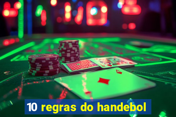 10 regras do handebol