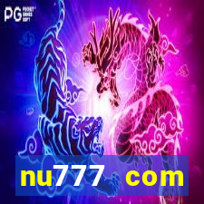 nu777 com plataforma de jogos