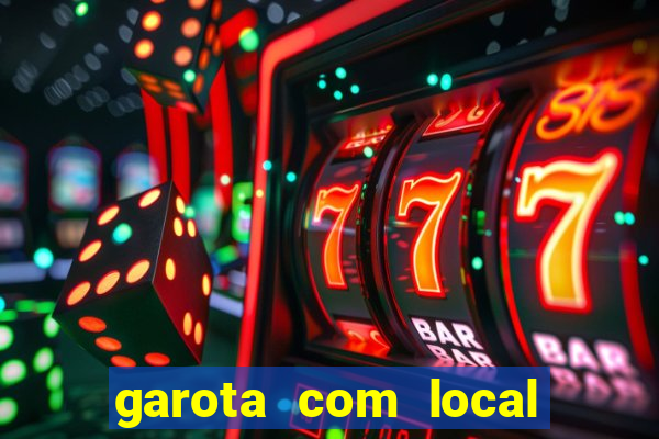 garota com local em joinville