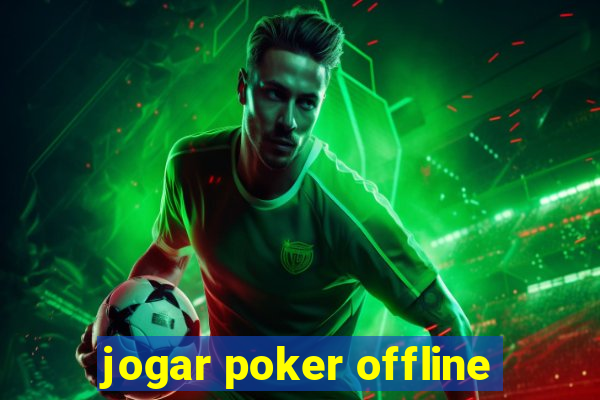 jogar poker offline