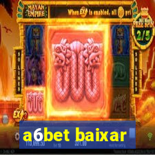 a6bet baixar