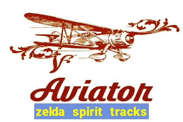 zelda spirit tracks rom pt br