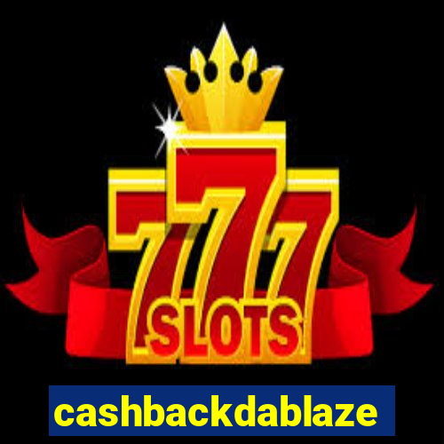 cashbackdablaze