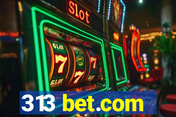 313 bet.com