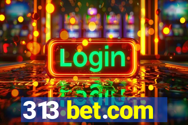 313 bet.com