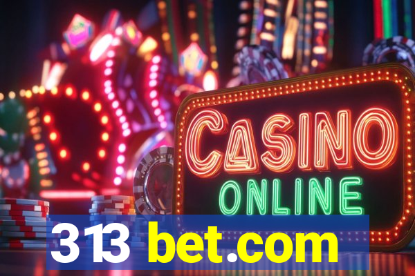 313 bet.com