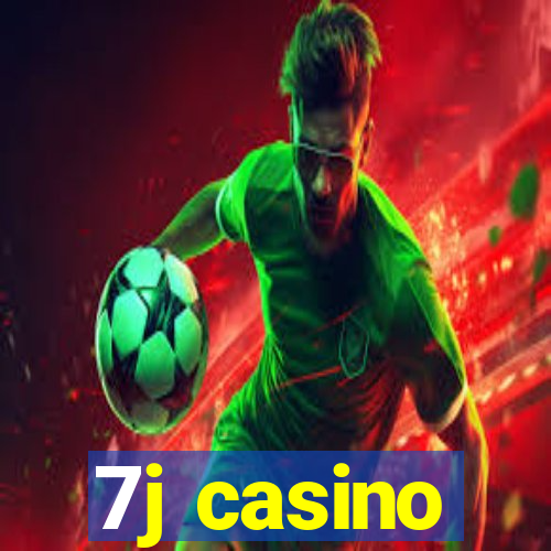 7j casino