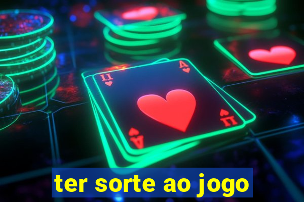 ter sorte ao jogo