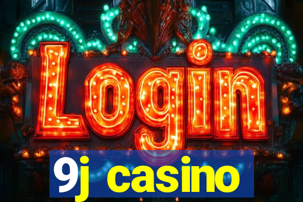 9j casino