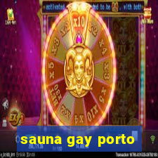 sauna gay porto