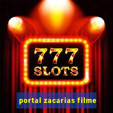 portal zacarias filme