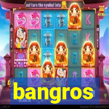 bangros