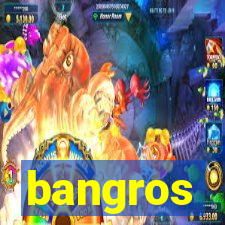 bangros