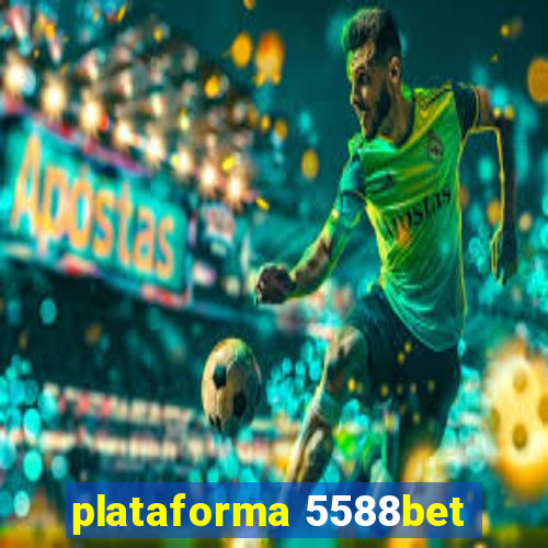 plataforma 5588bet