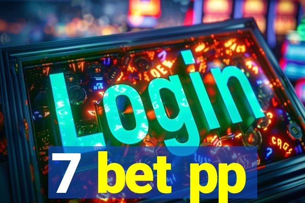 7 bet pp