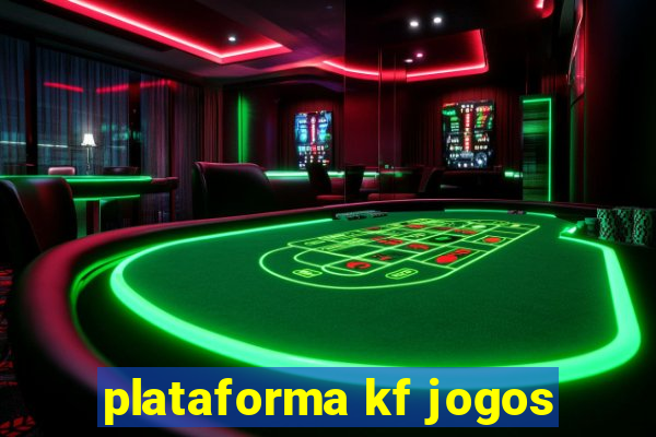 plataforma kf jogos