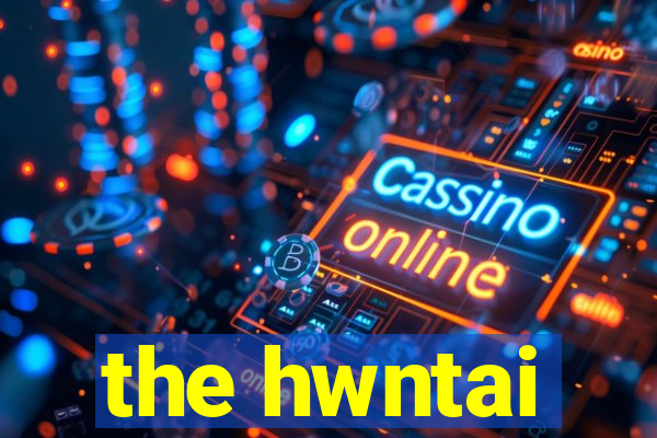 the hwntai