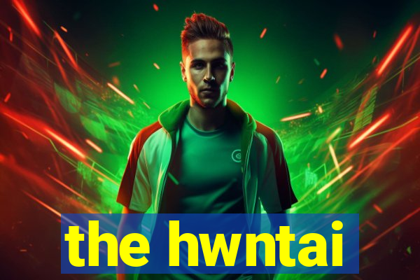 the hwntai