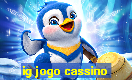 ig jogo cassino