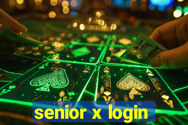 senior x login