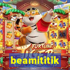 beamititik