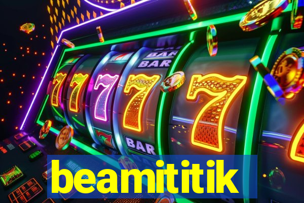 beamititik