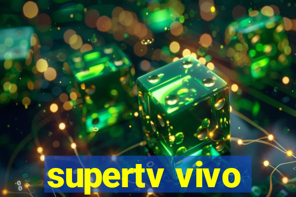 supertv vivo