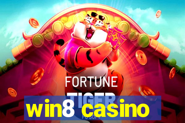 win8 casino