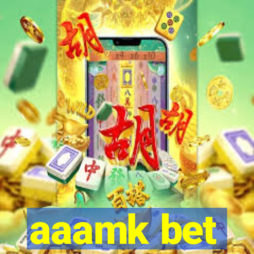 aaamk bet