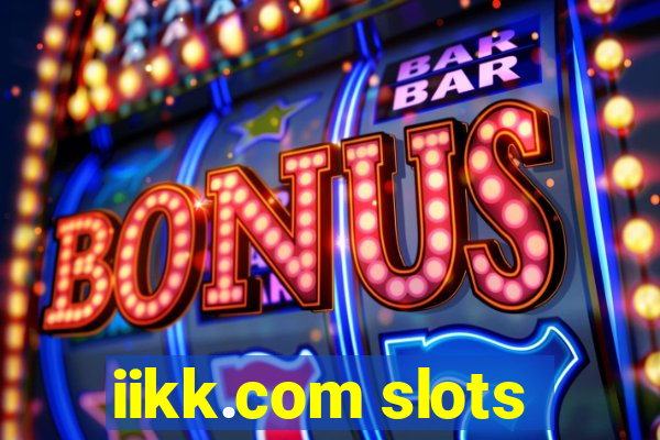 iikk.com slots