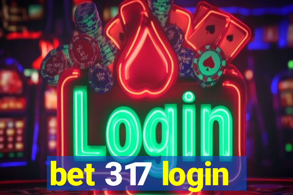 bet 317 login