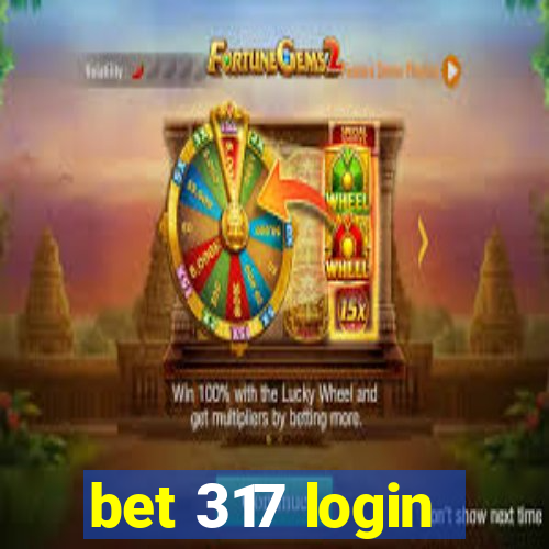 bet 317 login