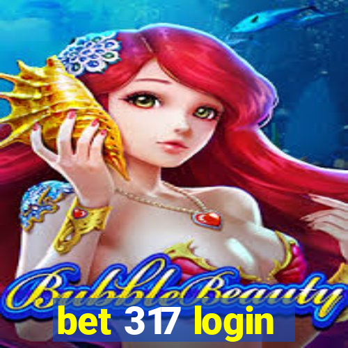 bet 317 login