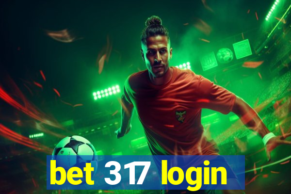 bet 317 login