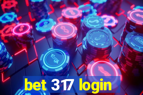 bet 317 login