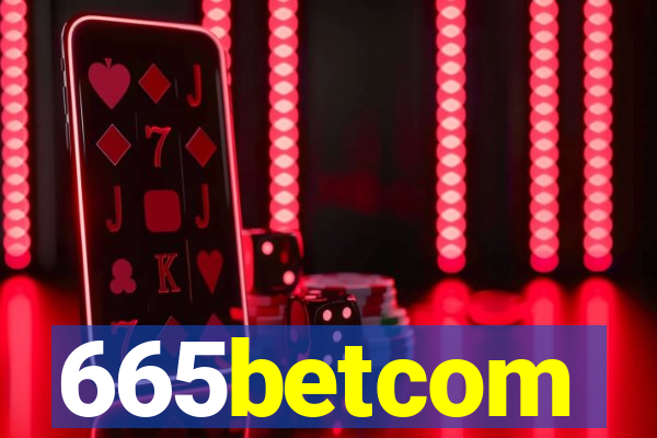 665betcom