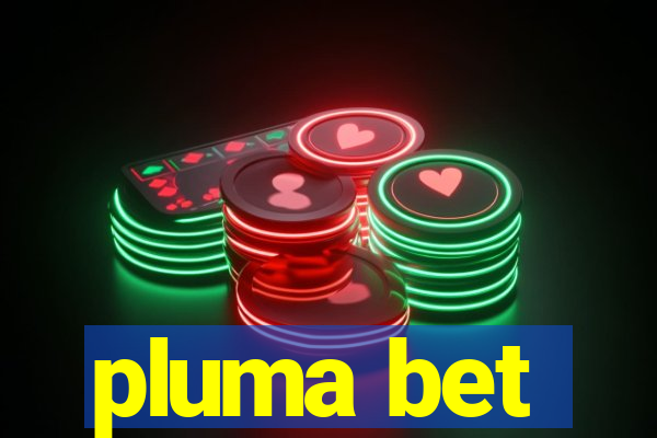 pluma bet