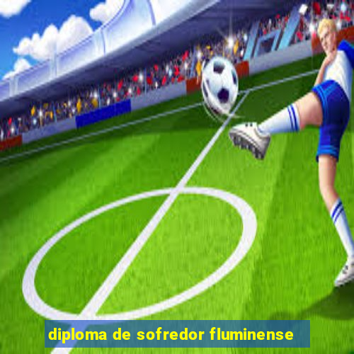 diploma de sofredor fluminense