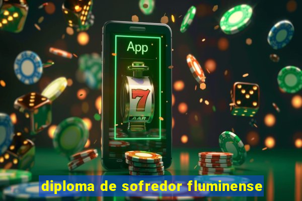 diploma de sofredor fluminense