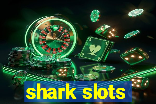 shark slots