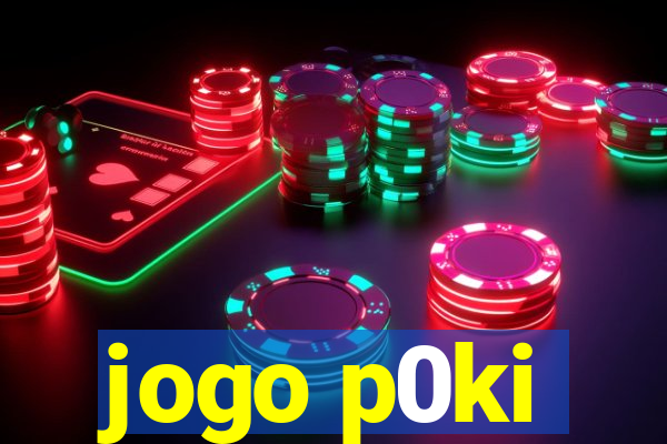 jogo p0ki