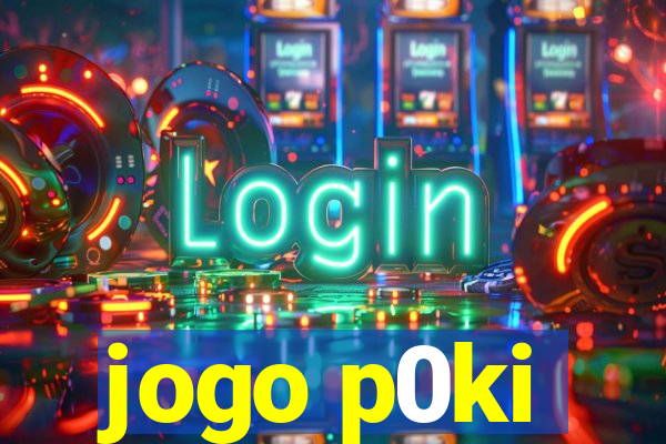 jogo p0ki