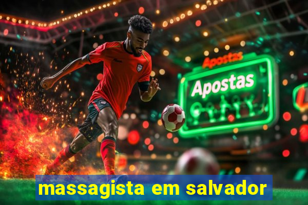 massagista em salvador