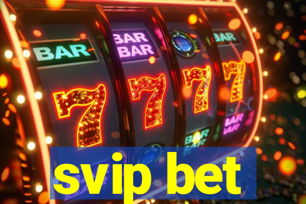 svip bet