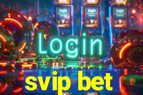 svip bet